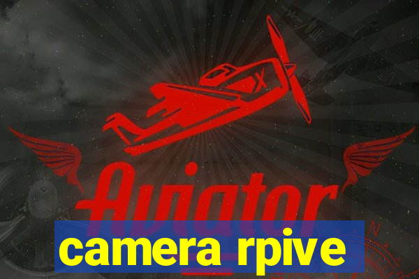 camera rpive